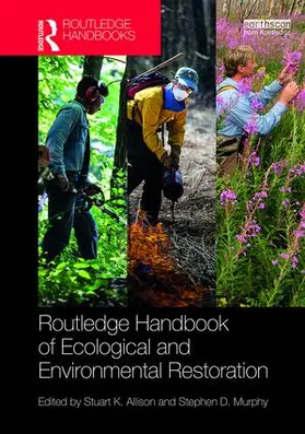 Allison / Murphy | Routledge Handbook of Ecological and Environmental Restoration | Buch | 978-1-138-92212-9 | www.sack.de