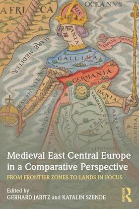 Jaritz / Szende | Medieval East Central Europe in a Comparative Perspective | Buch | 978-1-138-92346-1 | sack.de