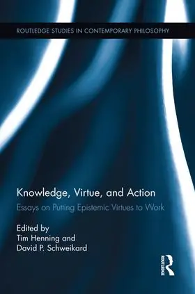 Henning / Schweikard |  Knowledge, Virtue, and Action | Buch |  Sack Fachmedien