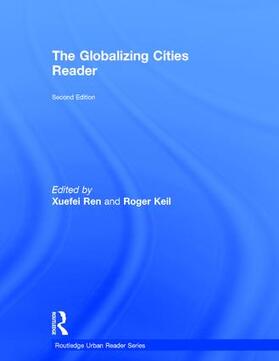 Ren / Keil |  The Globalizing Cities Reader | Buch |  Sack Fachmedien