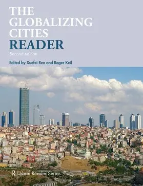 Ren / Keil |  The Globalizing Cities Reader | Buch |  Sack Fachmedien