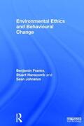 Franks / Hanscomb / Johnston |  Environmental Ethics and Behavioural Change | Buch |  Sack Fachmedien