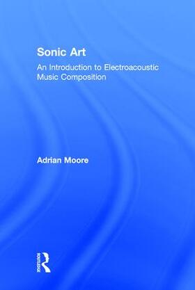 Moore | Sonic Art | Buch | sack.de