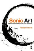 Moore |  Sonic Art | Buch |  Sack Fachmedien
