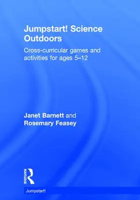 Barnett / Feasey |  Jumpstart! Science Outdoors | Buch |  Sack Fachmedien