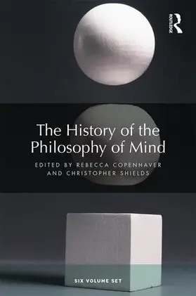 Copenhaver / Shields |  The History of the Philosophy of Mind | Buch |  Sack Fachmedien