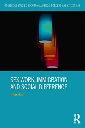 Ham |  Sex Work, Immigration and Social Difference | Buch |  Sack Fachmedien