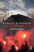 Body-Gendrot |  Public Disorder and Globalization | Buch |  Sack Fachmedien