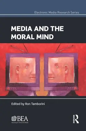 Tamborini |  Media and the Moral Mind | Buch |  Sack Fachmedien
