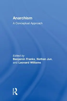 Franks / Jun / Williams |  Anarchism | Buch |  Sack Fachmedien