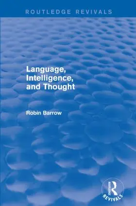 Barrow | Language, Intelligence, and Thought | Buch | 978-1-138-92584-7 | sack.de