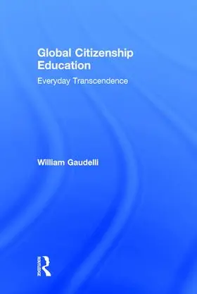 Gaudelli |  Global Citizenship Education | Buch |  Sack Fachmedien