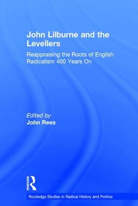 Rees | John Lilburne and the Levellers | Buch | 978-1-138-92651-6 | sack.de