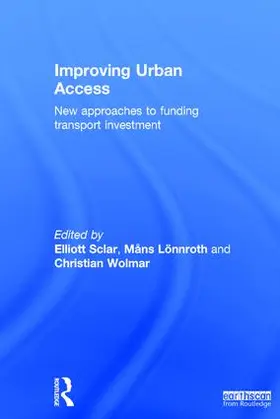 Sclar / Lönnroth / Wolmar | Improving Urban Access | Buch | 978-1-138-92704-9 | www.sack.de