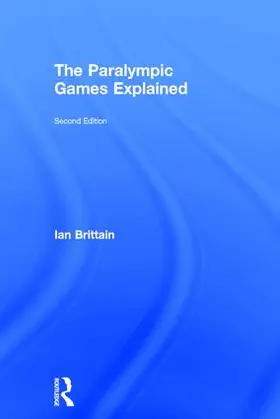 Brittain | The Paralympic Games Explained | Buch | 978-1-138-92716-2 | sack.de