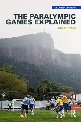 Brittain | The Paralympic Games Explained | Buch | 978-1-138-92718-6 | www.sack.de