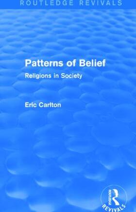 Carlton | Patterns of Belief | Buch | 978-1-138-92726-1 | sack.de