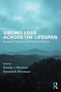 Marshall / Winokuer |  Sibling Loss Across the Lifespan | Buch |  Sack Fachmedien