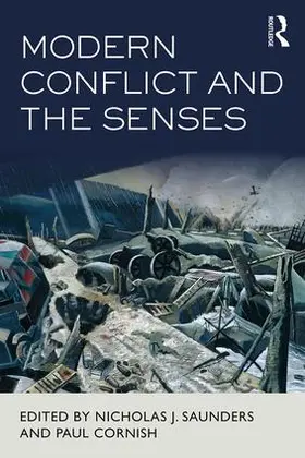 Saunders / Cornish |  Modern Conflict and the Senses | Buch |  Sack Fachmedien