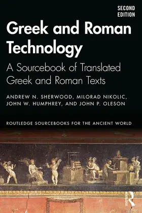 Sherwood / Oleson / Nikolic |  Greek and Roman Technology | Buch |  Sack Fachmedien