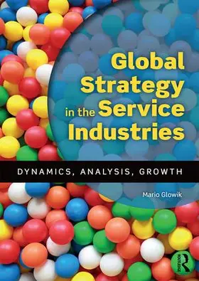 Glowik |  Global Strategy in the Service Industries | Buch |  Sack Fachmedien