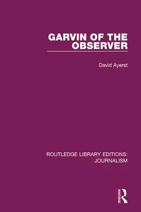 Ayerst |  Garvin of the Observer | Buch |  Sack Fachmedien