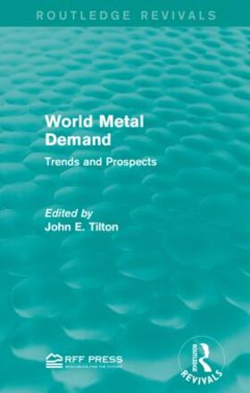 Tilton |  World Metal Demand | Buch |  Sack Fachmedien