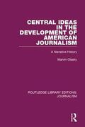 Olasky |  Central Ideas in the Development of American Journalism | Buch |  Sack Fachmedien