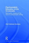 Kernberg |  Psychoanalytic Education at the Crossroads | Buch |  Sack Fachmedien