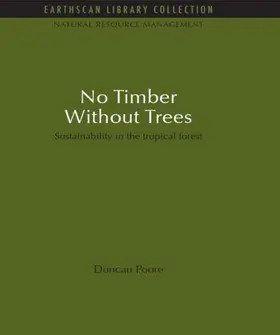 Poore | No Timber Without Trees | Buch | 978-1-138-92893-0 | sack.de