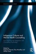 Stewart / Moodley / Hyatt |  Indigenous Cultures and Mental Health Counselling | Buch |  Sack Fachmedien