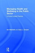 Cooper / Hesketh |  Managing Health and Wellbeing in the Public Sector | Buch |  Sack Fachmedien