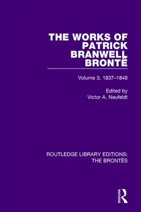 Neufeldt | The Works of Patrick Branwell Brontë | Buch | 978-1-138-92927-2 | www.sack.de