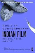 Beaster-Jones / Sarrazin |  Music in Contemporary Indian Film | Buch |  Sack Fachmedien