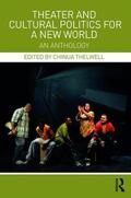Thelwell |  Theater and Cultural Politics for a New World | Buch |  Sack Fachmedien