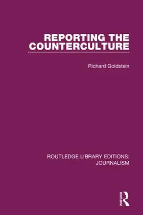 Goldstein |  Reporting the Counterculture | Buch |  Sack Fachmedien