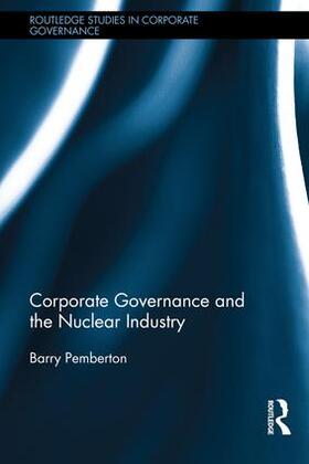 Pemberton | Corporate Governance and the Nuclear Industry | Buch | 978-1-138-93005-6 | sack.de
