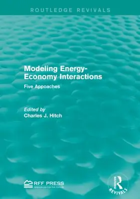 Hitch |  Modeling Energy-Economy Interactions | Buch |  Sack Fachmedien