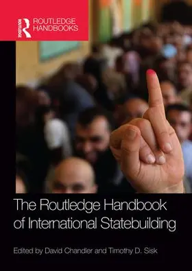 Chandler / Sisk | Routledge Handbook of International Statebuilding | Buch | 978-1-138-93069-8 | www.sack.de