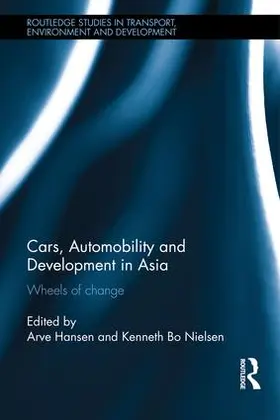 Hansen / Nielsen |  Cars, Automobility and Development in Asia | Buch |  Sack Fachmedien