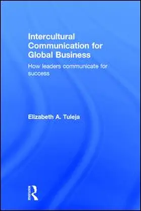 Tuleja | Intercultural Communication for Global Business | Buch | 978-1-138-93283-8 | www.sack.de