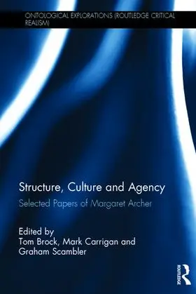 Brock / Carrigan / Scambler |  Structure, Culture and Agency | Buch |  Sack Fachmedien