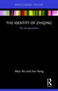 Wu / Hong |  The Identity of Zhiqing | Buch |  Sack Fachmedien