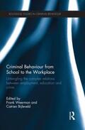 Bijleveld / Weerman |  Criminal Behaviour from School to the Workplace | Buch |  Sack Fachmedien