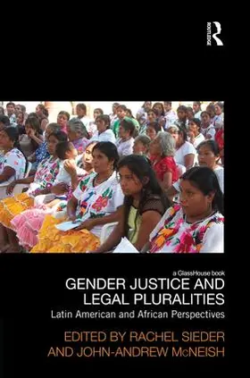 Sieder / McNeish |  Gender Justice and Legal Pluralities | Buch |  Sack Fachmedien