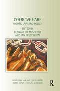 Mcsherry / Freckelton |  Coercive Care | Buch |  Sack Fachmedien
