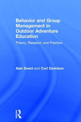 Ewert / Davidson | Behavior and Group Management in Outdoor Adventure Education | Buch | 978-1-138-93523-5 | sack.de