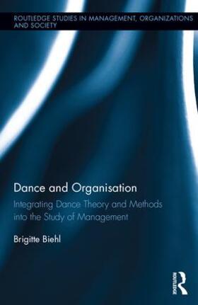 Biehl | Dance and Organization | Buch | 978-1-138-93551-8 | sack.de