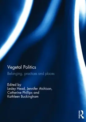 Head / Atchison / Phillips |  Vegetal Politics | Buch |  Sack Fachmedien