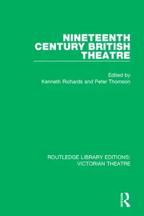 Richards / Thomson |  Nineteenth Century British Theatre | Buch |  Sack Fachmedien